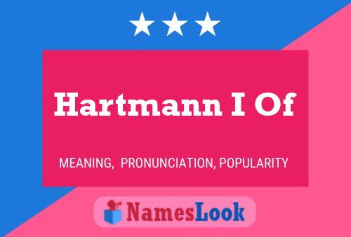 ملصق اسم Hartmann I Of