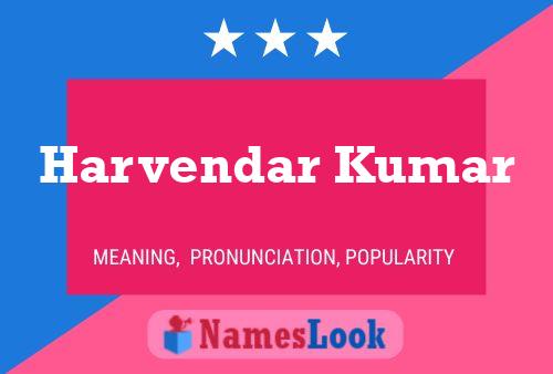 ملصق اسم Harvendar Kumar