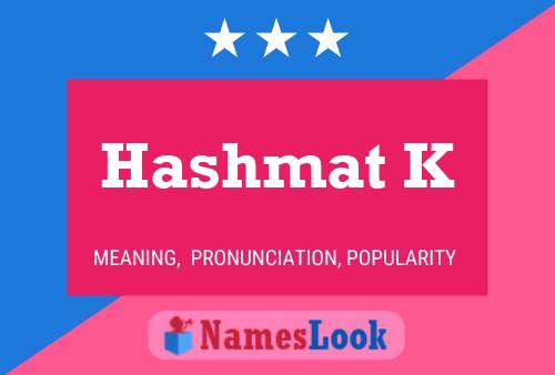 ملصق اسم Hashmat K