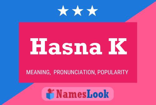 ملصق اسم Hasna K