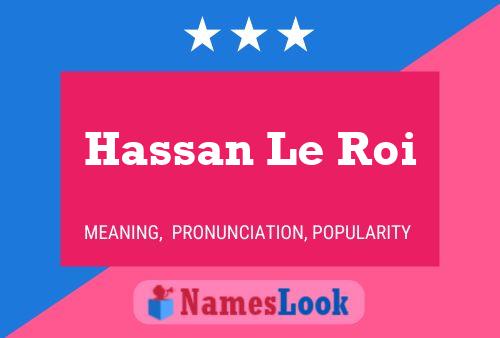 ملصق اسم Hassan Le Roi