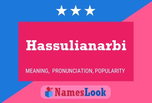 ملصق اسم Hassulianarbi