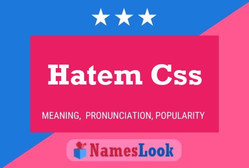 ملصق اسم Hatem Css