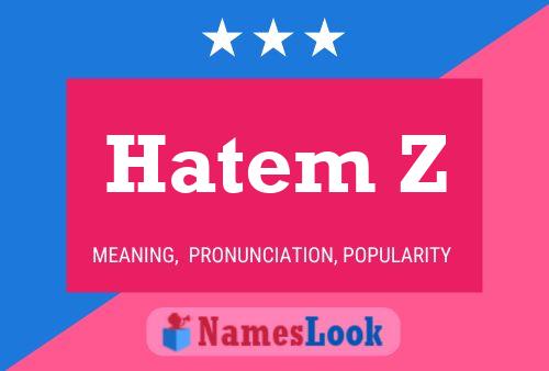 ملصق اسم Hatem Z