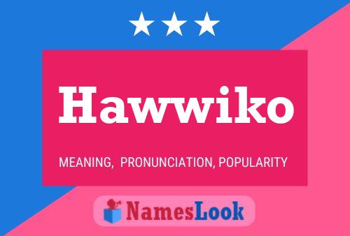 ملصق اسم Hawwiko