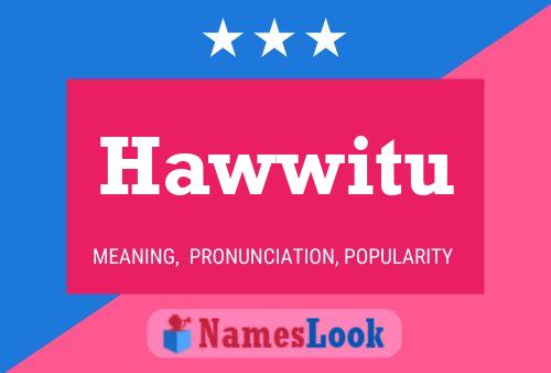 ملصق اسم Hawwitu