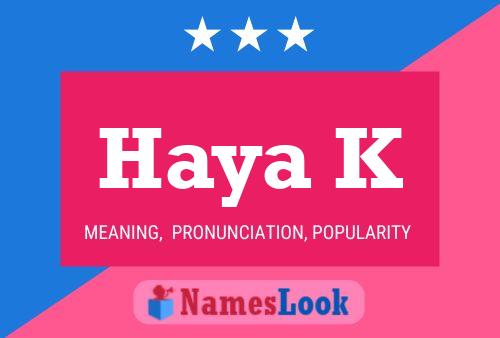 ملصق اسم Haya K