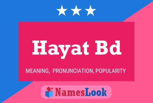 ملصق اسم Hayat Bd