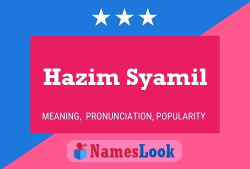 ملصق اسم Hazim Syamil