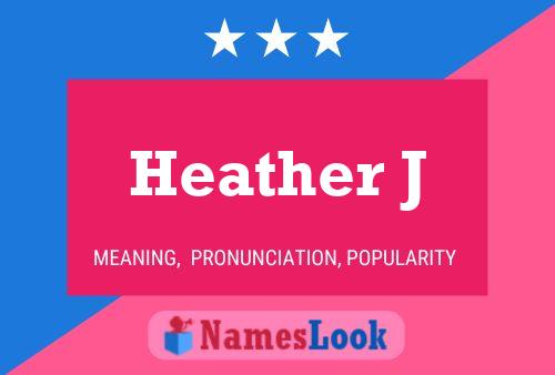 ملصق اسم Heather J