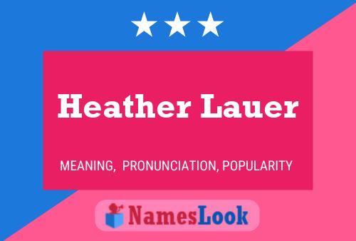 ملصق اسم Heather Lauer