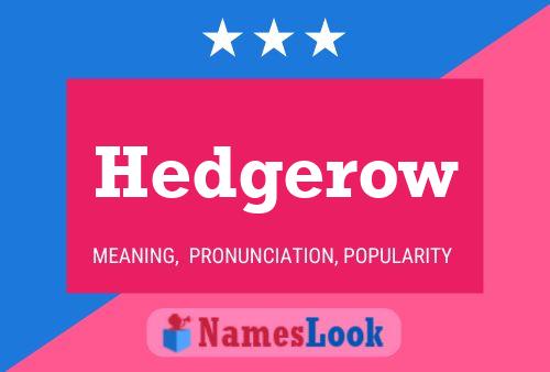 ملصق اسم Hedgerow