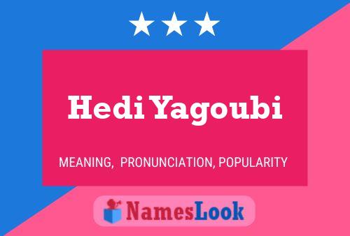 ملصق اسم Hedi Yagoubi