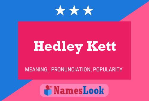 ملصق اسم Hedley Kett