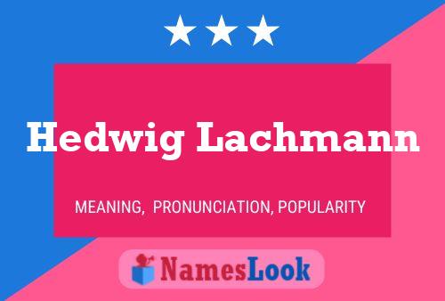 ملصق اسم Hedwig Lachmann