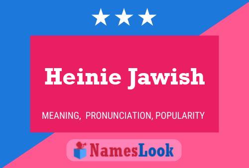 ملصق اسم Heinie Jawish