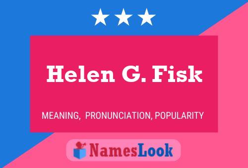 ملصق اسم Helen G. Fisk