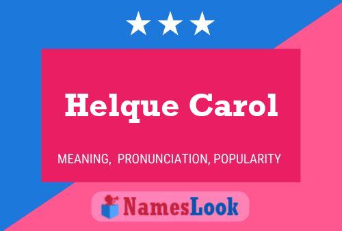 ملصق اسم Helque Carol