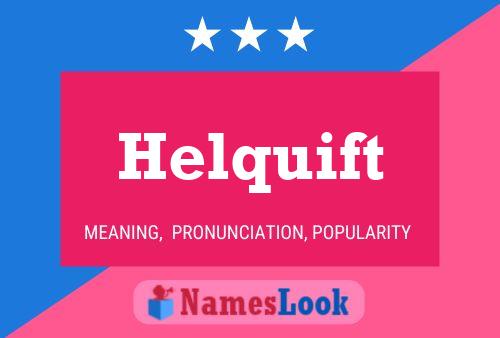 ملصق اسم Helquift