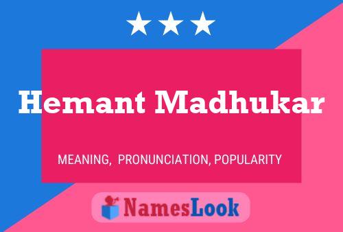 ملصق اسم Hemant Madhukar