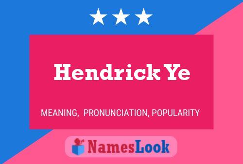 ملصق اسم Hendrick Ye