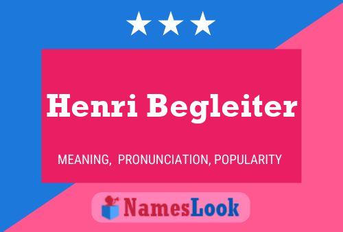 ملصق اسم Henri Begleiter