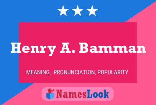 ملصق اسم Henry A. Bamman