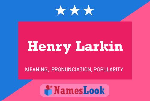 ملصق اسم Henry Larkin