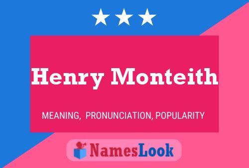 ملصق اسم Henry Monteith