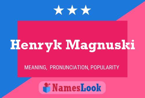 ملصق اسم Henryk Magnuski