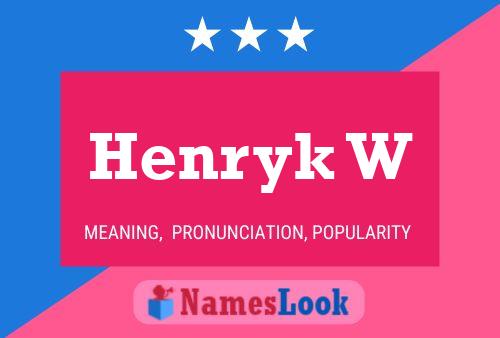 ملصق اسم Henryk W