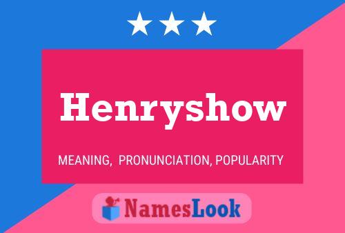 ملصق اسم Henryshow