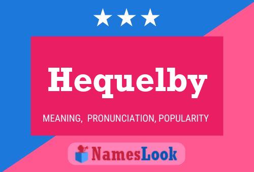 ملصق اسم Hequelby