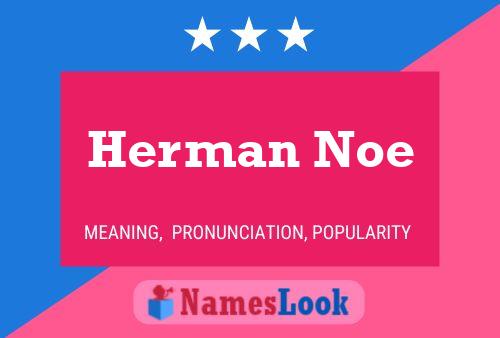 ملصق اسم Herman Noe