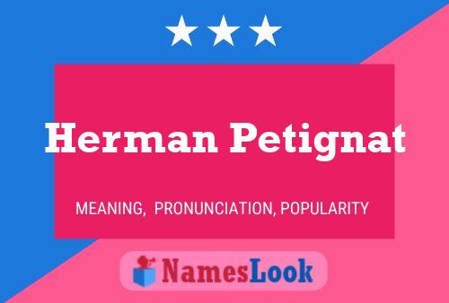 ملصق اسم Herman Petignat