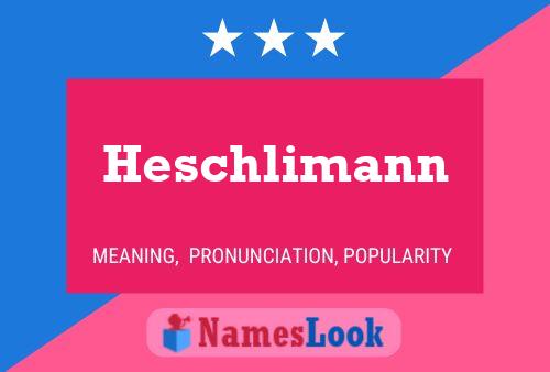 ملصق اسم Heschlimann