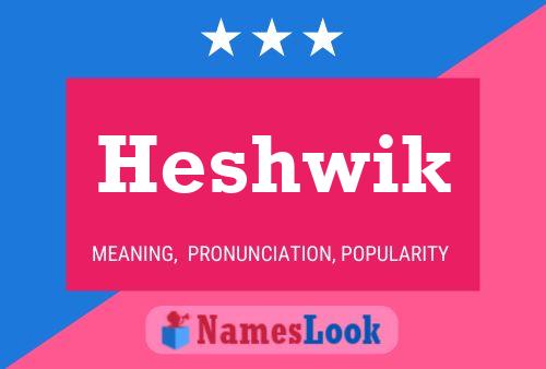 ملصق اسم Heshwik