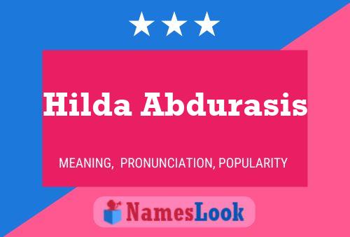 ملصق اسم Hilda Abdurasis