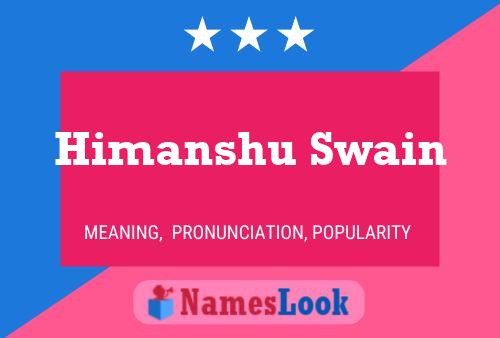 ملصق اسم Himanshu Swain