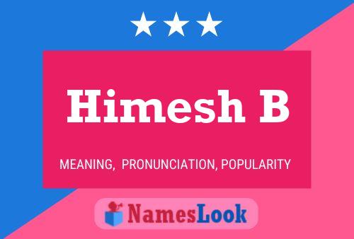 ملصق اسم Himesh B