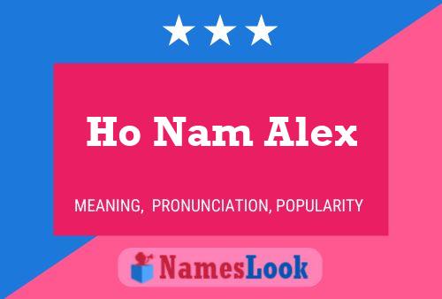 ملصق اسم Ho Nam Alex