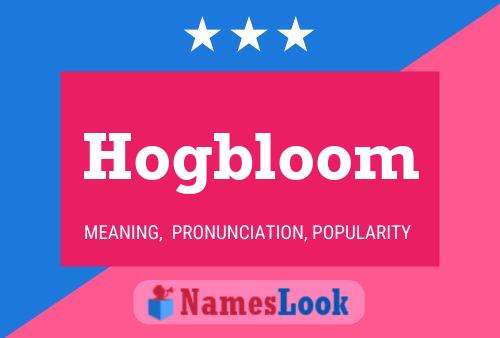 ملصق اسم Hogbloom