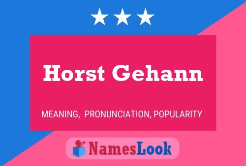 ملصق اسم Horst Gehann