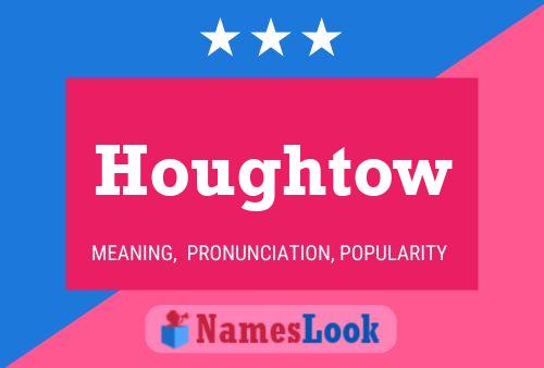 ملصق اسم Houghtow