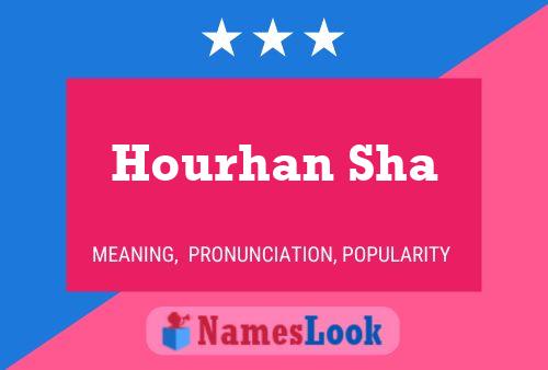 ملصق اسم Hourhan Sha