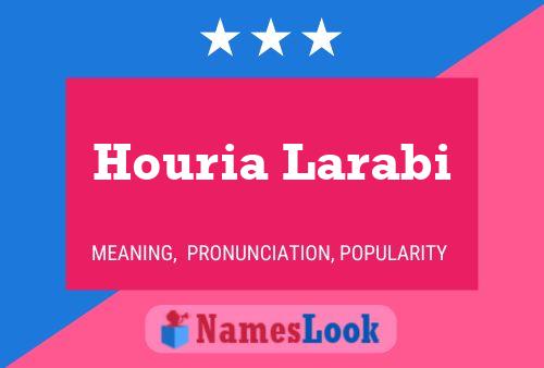 ملصق اسم Houria Larabi