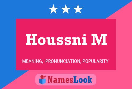 ملصق اسم Houssni M