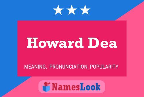 ملصق اسم Howard Dea