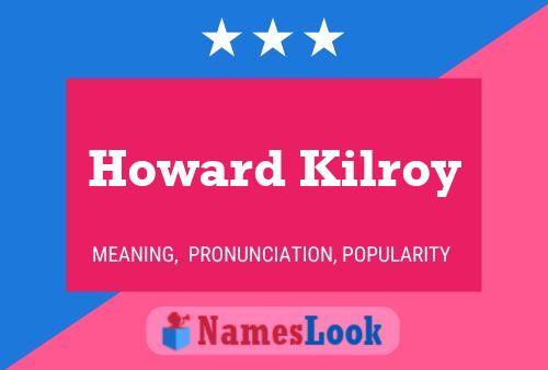 ملصق اسم Howard Kilroy