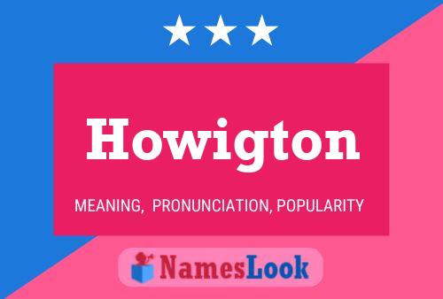 ملصق اسم Howigton